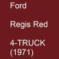 Preview: Ford, Regis Red, 4-TRUCK (1971).